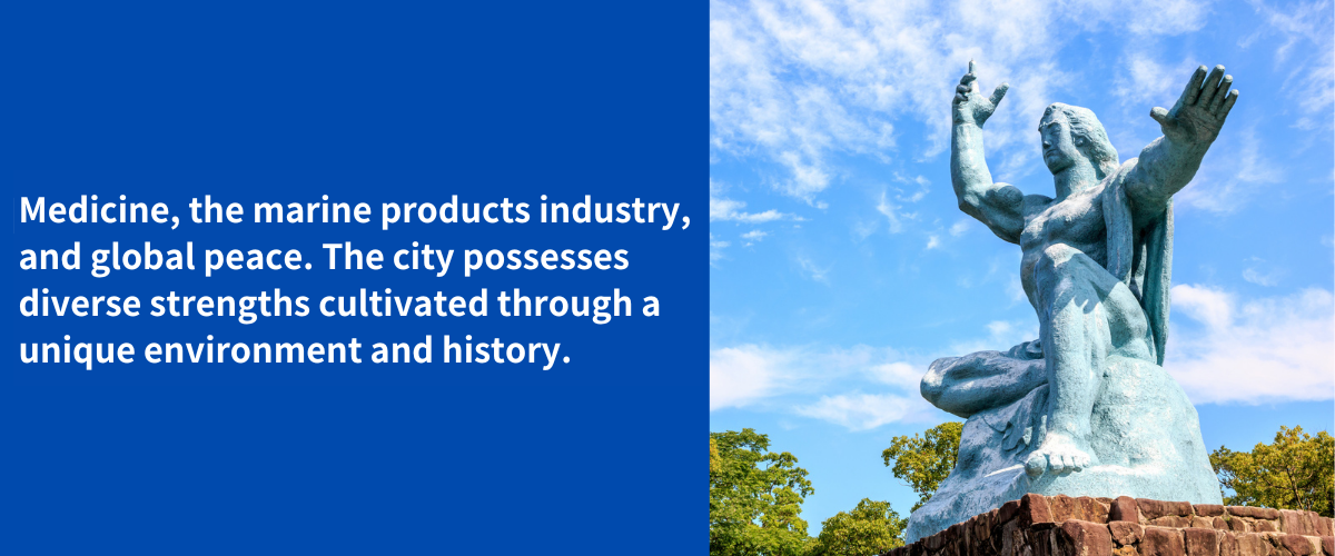 Nagasaki’s strengths
